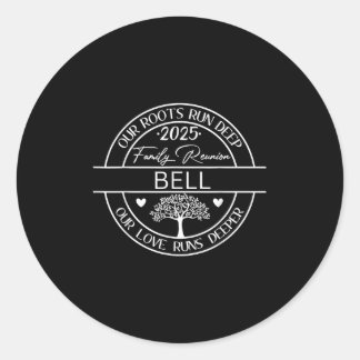 Bell Family Wiedersehen unsere Wurzeln laufen tief Runder Aufkleber