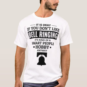 Bell Ringer Collector Campanologin Funny T-Shirt