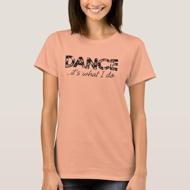 Bella Boxy Crop T - Dance... it's what I do T-Shirt (Vorderseite)