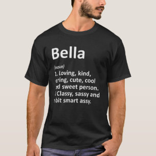BELLA Definition Personalisiert Name Funny Birthda T-Shirt