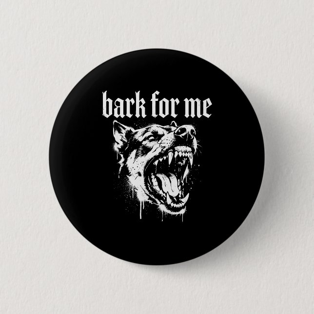 Belle für mich gothic wilder Hund  Button (Vorderseite)