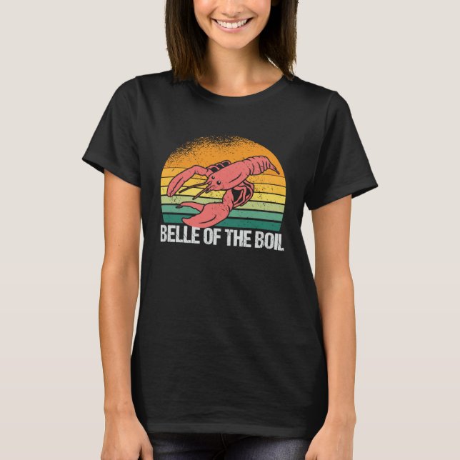 Belle Of The Crawfish Boil  Crawfish Boiling Crab  T-Shirt (Vorderseite)
