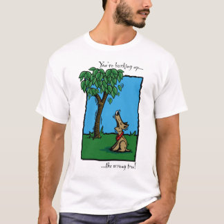 "Bellend herauf den falschen Baum! " T-Shirt