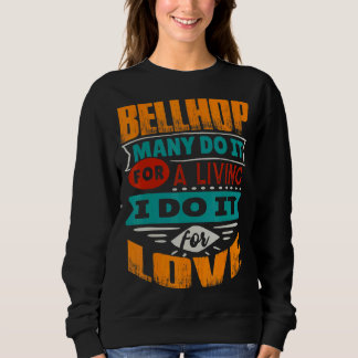 Bellhop Zitat Ich bin Echokardiograf für Liebe Sweatshirt