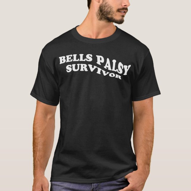 Bells Palsy Survivor Gesichtslähmung T-Shirt (Vorderseite)