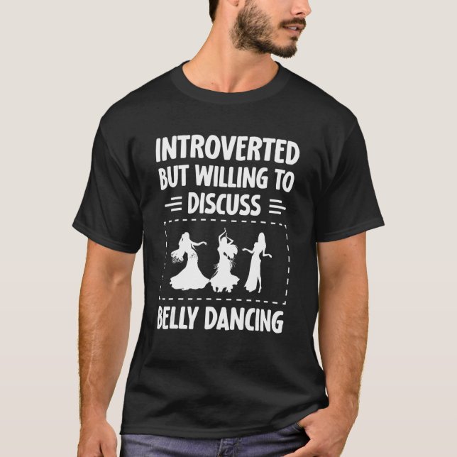 Belly Dancer Bly Dancing Instructor Bly Da T-Shirt (Vorderseite)