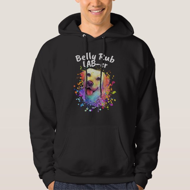 Belly Rub Laber  Labrador Retriever Humor Lab  1 Hoodie (Vorderseite)
