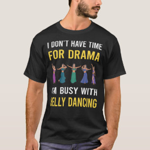Bellydance Bellydancing Bellydancer T-Shirt
