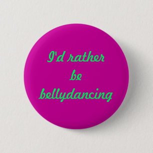 "Bellydancing" Knopf Button