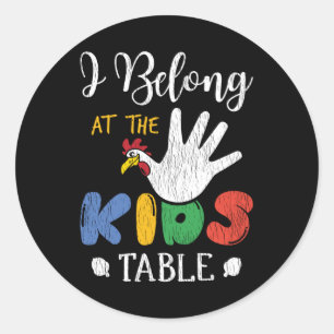 Belong At The Kid Table Matching Thanksgiving Kids Runder Aufkleber