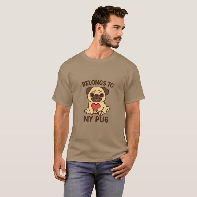 Belongs to My Pug – Cute Cartoon Dog Lover Design T-Shirt (Vorne ganz)