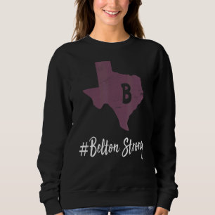 Belton Strong Texas Sweatshirt