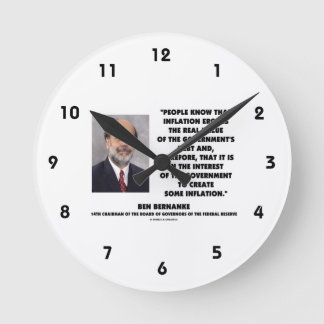 Ben Bernanke Inflation Erodes Real Value Govt Schu Runde Wanduhr