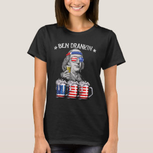 Ben Drankin 4. Juli Benjamin Franklin Beer Ame T-Shirt