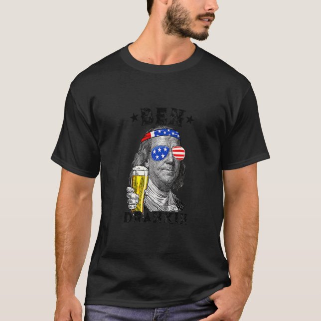 Ben Drankin 4. Juli Benjamin Franklin Drink B T-Shirt (Vorderseite)
