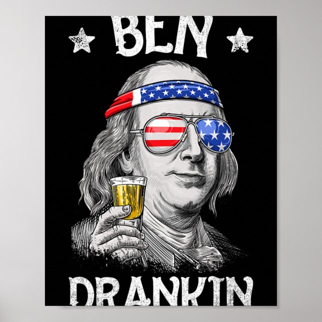 Ben Drankin 4. Juli Benjamin Franklin Männer Fraue Poster (Vorne)