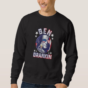 Ben Drankin 4. Juli Benjamin Franklin Männer Fraue Sweatshirt