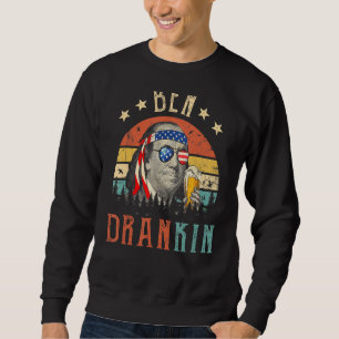 Ben Drankin 4. Juli Benjamin Franklin Men Amer Sweatshirt