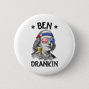 Ben Drankin 4. Juli Benjamin Franklin Men Wome Button