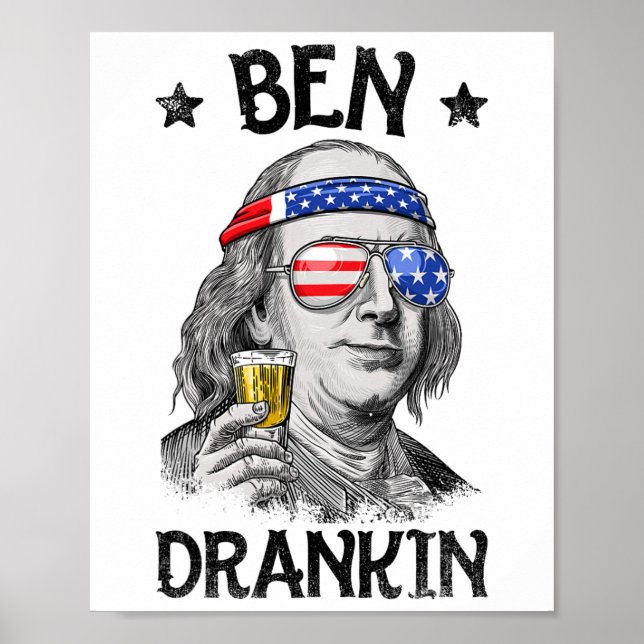 Ben Drankin 4. Juli Benjamin Franklin Men Wome Poster (Vorne)