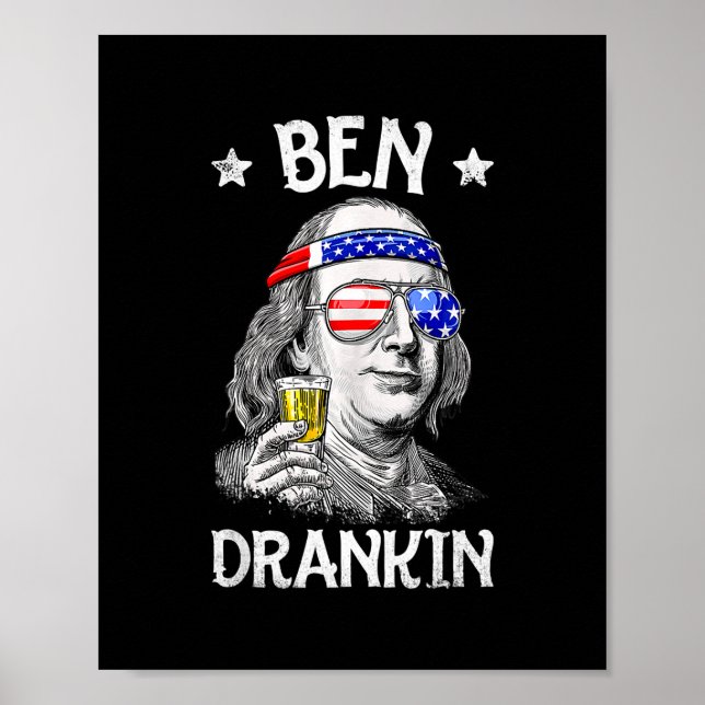Ben Drankin 4. Juli Funny Benjamin Franklin Poster (Vorne)