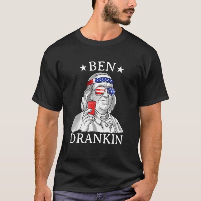 Ben Drankin 4. Juli Patriotischer Unabhängigkeitst T-Shirt (Vorderseite)