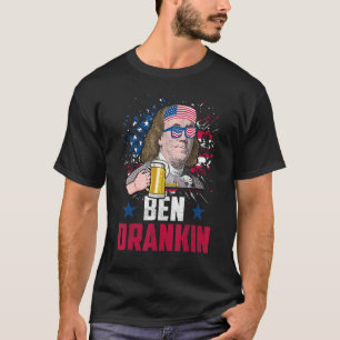 Ben Drankin am 4. Juli T-Shirt