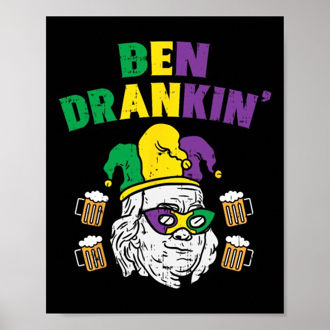 Ben Drankin Franklin Us Präsident Funny Mardi Gras Poster (Vorne)