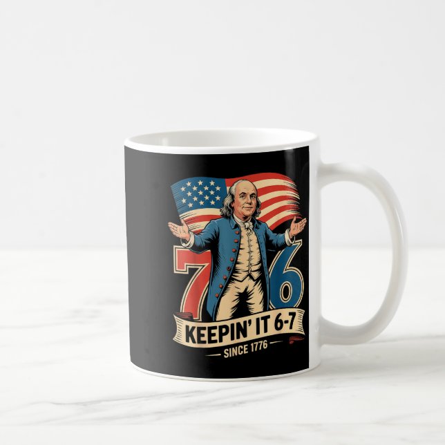 Ben Franklin 67 Meme Keen It 7-6 History Teacher S Kaffeetasse (Rechts)