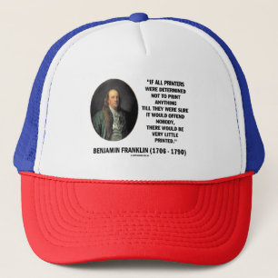 Ben Franklin Drucker nicht drucken Druckangebot Truckerkappe