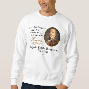 Ben Franklin - Furz stolz Sweatshirt