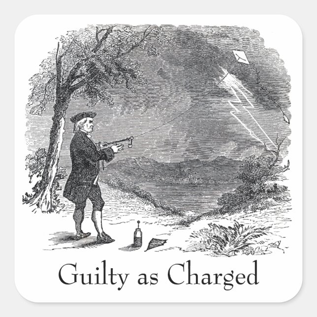 Ben Franklin Guilty als Anklage Quadratischer Aufkleber (Vorderseite)