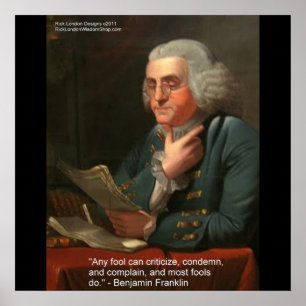 Ben Franklin Weisheitszitat "Any Fool Poster Druck