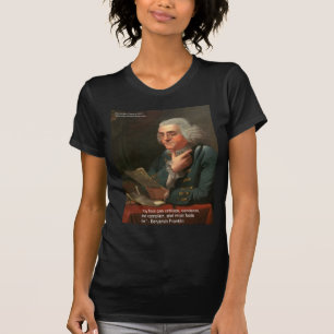 Ben Frankling Weisheitszitat "Jeder Narr" Geschenk T-Shirt
