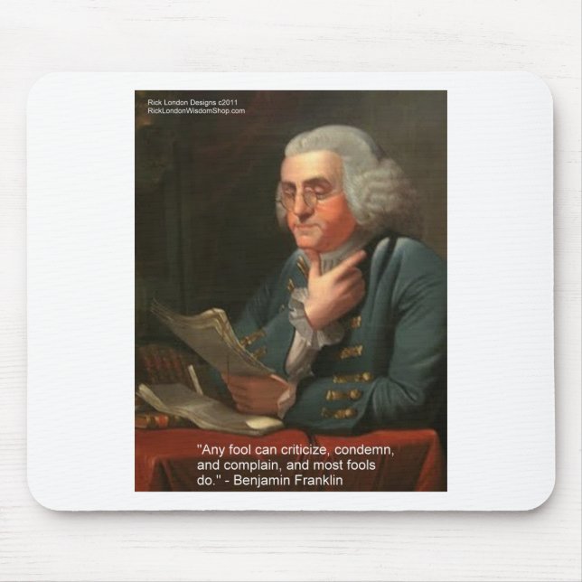 Ben Frankling Wisdom Zitat "Any fool Geschenke & C Mousepad (Vorne)