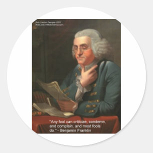 Ben Frankling Wisdom Zitat "Any fool Geschenke & C Runder Aufkleber