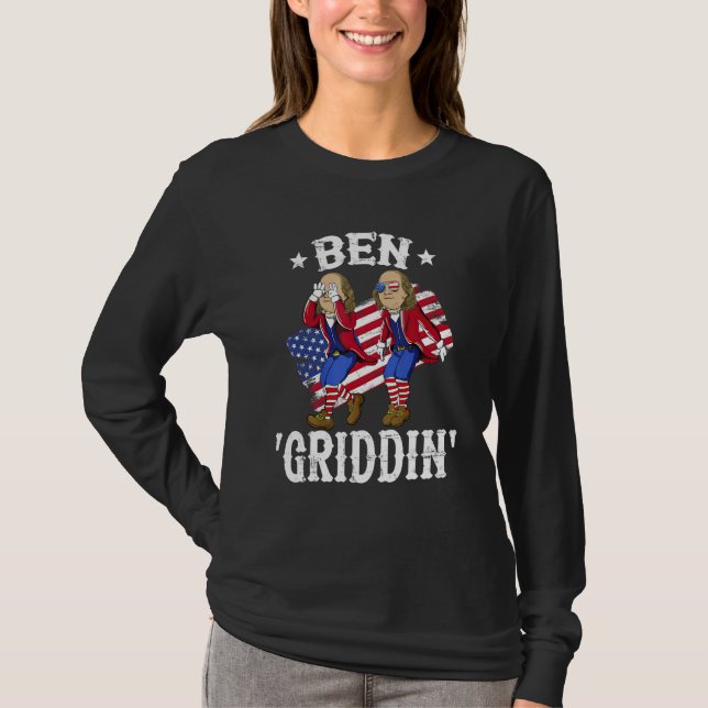 Ben Griddin 4th of July Ben Franklin Griddy Men Wo T-Shirt (Vorderseite)
