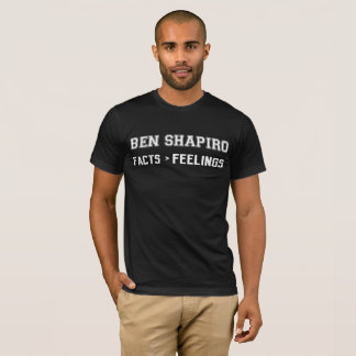 Ben shapiro T - Shirt 2024 "Tatsachen > Gefühle "