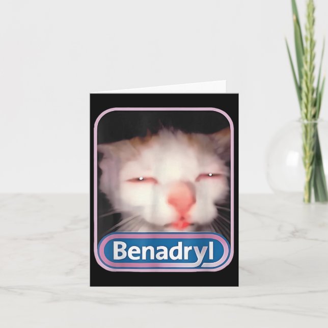 Benadryl Meme Cat Funny Cat Lovers Cat Mama Cat Va Karte (Vorderseite)