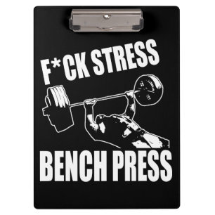 BENCH PRESS, F*CK STRESS - Workout Motivierend Klemmbrett