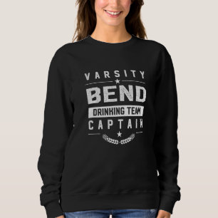 Bend Drink Team Kapitän Oregon Bier oder Booze Sweatshirt