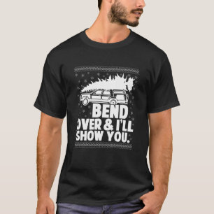 Bend Over und ich zeige Ihnen ein lustiges Matchin T-Shirt