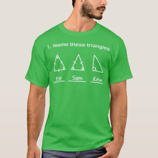 Benennen Sie diese Dreiecke Funny Math Geometry Fr T-Shirt