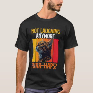 Bengal-Katzen LACHEN NICHT MEHR PURR-HAPS Vintage T-Shirt