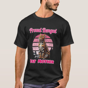 Bengal-Katzen STOLZE BENGAL-KATZEN-MUTTER Lustige  T-Shirt
