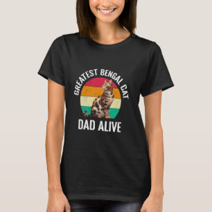 Bengal-Katzen Vater GRÖßTER BENGAL-KATZEN-VATER AL T-Shirt