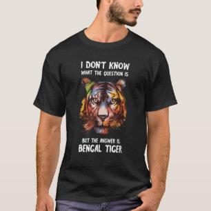 Bengalisch Tiger Paint I Know Tiger Head Tiger T-Shirt