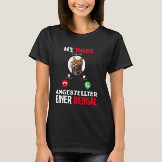 Bengalische Katze MEIN BOSS MITARBEITER EINER BENG T-Shirt