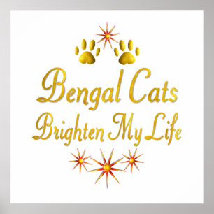 Bengalische Katzen erhellen mein Leben Poster