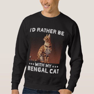 Bengalischer Katzenbesitzer RATHER MIT MEINEM BENG Sweatshirt